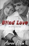 Elkin North Carolina Blind Love by Aaron Elkin